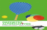 DEPORTES ALTERNAT VOS - GRUPO Adisma · Ideal for games, sports such as shuttleball. Composition: Nylon skirt and high density rubber head. Color: White. SHUTTLEBALL SET SET SHUTTLEBALL