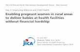 Universal Health Coverage and Health Financing...[Universal Health Coverage] Upgrade birthing facilities Health posts, health centers and primary hospitals in rural areas 4 Training