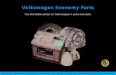 Volkswagen E conomy Parts · Volkswagen E conomy Parts. ... Sharan 1999-2010 Touareg 2003-2010 Transporter 1999-2012 Golf 1998-2001 Jetta 1999-2001 Passat 2006-2012 Eos 2007-2011