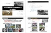 8 History Environmental Pollution in jtakemur/Attached files/PDF... Geo-Environmental Engineering June 25th, 2012 Environmental Pollution in Japan Ryo FURUYA Jun MURATA Kento SHIMOJO