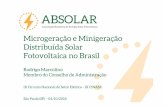 Microgeraçãoe Minigeração Distribuída Solar Fotovoltaica no Brasil · 2018-10-05 · 16 Situação Atual • 89% dos brasileiros quer gerar energia renovável em casa (fonte:
