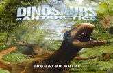EDUCATOR GUIDE - Amazon S3€¦ · EDUCATOR GUIDE ©2020 Discovery Place Inc. Educator Guide written by Candice Wilson-McCain, Ed.S. Dinosaurs of Antarctica is a production of Giant