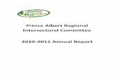 Prince Albert Regional Intersectoral Committee 2010-2011 Annual … · Interoffice 953-2835 953-2832 paul.blain@gov.sk.ca ... Conacher-Swityk, Larissa Health Promotion Coordinator
