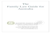 The Family Law Guide for Australia€¦ · If you need legal help, please contact a family lawyer in your state or territory. ... Questions you should ask when choosing your lawyer: