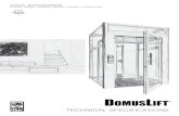 DomusLift Technical Specifications ... sé max sss ssss ssss sssss ssss ssss ssss ésssss 2P 2P/1 2P/2 2P/3 2P/4 2P/5 2P/6 2P/7 2P/8 CW 8001000 1100 CD 80010001300 1200 1400 SW 11601360