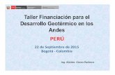 Taller Financiación para el Desarrollo Geotérmico en los Andes · 2015-10-18 · • Sistematizar y agilizar el proceso de consulta previa y aprobación de instrumentos ambientales.