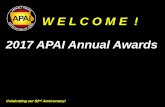 W E L C O M E ! 2017 APAI Annual Awards...2017 Awards For Quality Paving Reconstruct Runway 13/31 –Phase 2 FAA AIP No. 3-19-0027-067 Airport Runway / Taxiway Resurfacing Presented