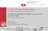 Systemic Risk and Investor Rights a Global Regulatory Perspective · 2017-08-17 · a Global Regulatory Perspective * The Ability of Regulation to Facilitate the Enforcement of Investor