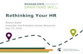 Rethinking Your HR · MSU HR professionals work with units as consultants Create MSU HR Consulting Service Delivery Model 21 Preparing for the Future. Thank YOU! 22. Title: Bolder