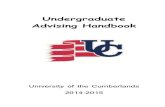 Undergraduate Advising HandbookUndergraduate Advising Handbook ~ 4 ~ Advising and Registration for Summer and Fall Semester 2015 Seniors March 23-24, 2015 Juniors March 25-27, 2015