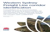 Western Sydney Freight Line corridor identification...a freight rail line when it is needed, to ensure the efficient movement of freight to Western Sydney. Transport for NSW is responding