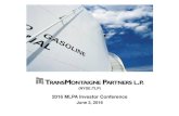 2016 MLPA Investor Conference - transmontaignepartners.com · 2016 MLPA Investor Conference ... Any forward-looking statements contained herein or made by representatives of the Partnership