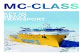 MC-CLASS - BigLift Shipping · increase BigLift’s shipping capabilities for ro-ro cargoes up to about 16.000 mt a piece. This expansion of the fleet possibilities will enable BigLift