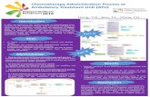 Chemotherapy Administration Process at Ambulatory ...€¦ · Chemotherapy Administration Process at Ambulatory Treatment Unit (ATU) Hong, Y.Q., Boo, P.L., Chew, Y.H. • To review