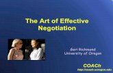 The Art of Effective Negotiation · negotiation as you learn of the other’s resources and objectives. If you look at it from the simplest standpoint, your BATNA is the choice you