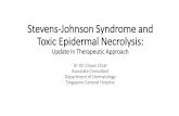 AMS - Stevens-Johnson Syndrome and Toxic Epidermal Necrolysis Adverse drug reactions • Exanthematous • Fixed drug eruption • Drug-induced hypersensitivity syndrome (DIHS)/ Drug-related