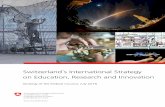 Switzerland´s International Strategy on Education ... · Switzerland also occupies a globally leading position in research and innovation. Decisive factors for this include strong