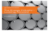 The Energy Industry – Looking Forward - BoyarMiller · 11 : BoyarMiller Energy Practice Leaders Welcome Readers, No doubt that the cyclical nature of the oil and gas industry, and