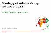 Strategy of mBank Group for 2020-2023 - Amazon Web Services...historical financial results or other indicators of the Bank’sperformance based on IFRS. This Presentation may contain