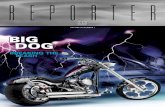Volume 66 Number 1 BIG DOG€¦ · 0 In case you didn’t know, Big Dog Motorcycles is the world’s largest maker of custom motorcycles. The company was founded by Sheldon Coleman