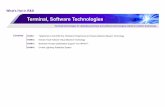 Terminal, Software Technologies Virtualization technology Fault tolerant Open source NTT Cyber Space Laboratories Linux Services continue without interruptions Reliable! Services don’t