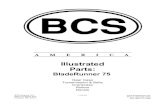 BladeRunner 75CoverPage 2018€¦ · BladeRunner 75 Gear Case Transmission & Belts Crankcase Rollers Decals 11-4-18 BCS America LLC 5001 N Lagoon Ave Portland, OR 97217 Phone: 800-543-1040