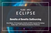 Benefits of Benefits OutSourcing - PlanSourceplansource.com/collateral/Benefits of Benefits Outsourcing.pdf · Benefits of Benefits OutSourcing ... Key 1: Internal Factors to Consider