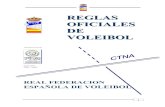 REGLAS OFICIALES DE VOLEIBOL1JYR5KSC0-LGM02X-166/REGLAMENTO DE … · VOLEIBOL. 2. 3 REGLAS OFICIALES DE VOLEIBOL 2005 - 2008 APROBADAS POR LA FIVB Real Federación Española de Voleibol