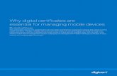 Why digital certificates are essential for managing mobile ... · field. Only by managing the mobile device as closely as a desktop can the enterprise trust the device as an extension