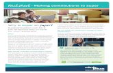 Fact sheet - Making contributions to super...Fact sheet - Making contributions to super (cont.) The non-concessional (after-tax/personal) contributions cap is $100,000 for the financial