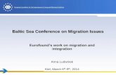 Baltic Sea Conference on Migration Issues · 06/01/2015 2 European Foundation (Eurofound) • Established in 1975 • First EU Agency (DG Employment & Social Affairs) • Tripartite