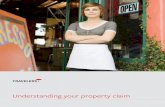 Understanding your property claim - Travelers Canada · Understanding your property claim. Getting back to normal ... Notify your landlord of the loss as soon as possible if you rent