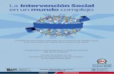 ntervención Social mundo La Intervención Social en un ...7 La Intervención Social en un mundo complejo ampliar el alcance y discusión de los mismos y favoreciendo un intercambio