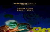 Dementia Care & Brain Health - Annual Report 2006 - 2007 · 2017-06-16 · public understanding of dementia and ... disease or another dementia should experience the best possible