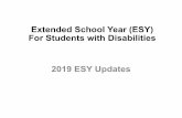 Extended School Year (ESY) For Students with ... extended school year services. 3.Behaviors related