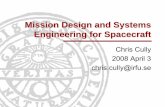 Mission Design and Systems Engineering for Spacecraft · Mission Design. A few specialized Orbits Requirements flowdown from the mission objectives Earth orbits Geostationary GTO