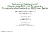 Technology Development of Modular, Low-Cost, High … · 2017-12-11 · Technology Development of Modular, Low-Cost, High-Temperature Recuperators for Supercritical CO2 Power Cycles