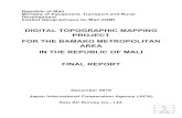 DIGITAL TOPOGRAPHIC MAPPING PROJECT FOR THE BAMAKO … · FOR THE BAMAKO METROPOLITAN AREA . IN THE REPUBLIC OF MALI . FINAL REPORT . December 2016 . Japan International Cooperation