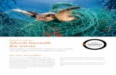 Executive summary Ghosts beneath the waves · Ghosts beneath the waves Executive summary Ghost gear’s catastrophic impact on our oceans, and the urgent action needed from industry