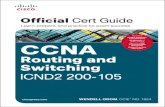 CCNA - pearsoncmg.com · 2016-06-21 · Cisco Press 800 East 96th Street Indianapolis, IN 46240 CCNA Routing and Switching ICND2 200-105 Official Cert Guide WENDELL ODOM, CCIE No.