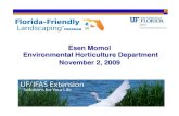 Esen Momol Environmental Horticulture Department …...F.S.,Ch.373.185 SB 2080 2009 definition “…quality landscapes that conserve water, protect the environment, are adaptable
