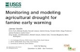Monitoring and modeling agricultural drought for …...Famine Early Warning Systems Network · Rainfall, vegetation, snow pack, ET are monitored for rangelands, rain fed crops, and