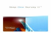 Step One Survey II · • SOSII fits easily into your current hiring process. Step One Survey II™ Step One Survey II promotes these behaviors in your company: • An honest day’s