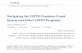 Navigating the USPTO Examiner Count System and Other USPTO …media.straffordpub.com/products/navigating-the-uspto... · 2018-12-18 · class and subclass of patent applications.