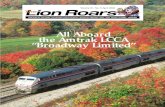 All Aboard the Amtrak LCCA “Broadway Limited”The Lion Roars April, 2002 The Lion Roars (USPS 0011-994) and (ISSN No. 1079-0993) is published bi-monthly by the Lionel ® Collectors