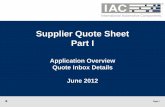 Supplier Quote Sheet Part I - srmaccess.iacna.com Guide - SQS Part I.pdf• IAC’s Supplier Quote Sheet (SQS) Application provides an electronic ... specific to a program line. The