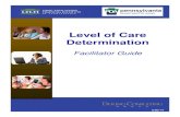 Level of Care Determination · 2015-01-12 · Proficient Needs Improvement Corrective Plan Date Supervisors Signature 1. Log into Harmony Portal & SAMS 3 2. ... 6. Import assessment