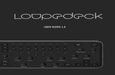 USER GUIDE 1 - Loupedeck€¦ · P1 – P8 P1 – P8 (Crop mode) The P1 – P8 preset buttons are configured with Lightroom presets (set by Loupedeck). Press the preset button to