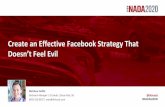 Create an Effective Facebook Strategy That Doesn’t Feel Evil · •Inventory retargeting ads with average of 14¢ CPC 6. Facebook’s Crises & Changes 7. Facebook’s Crises & Changes