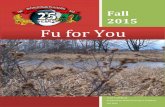Fu for You...by Sifu Lloyd Fridenburg First I want to sincerely thank Sifu Sarah for her contributions to the WKFA newsletter over the past couple of years and welcome Sifu Anne who